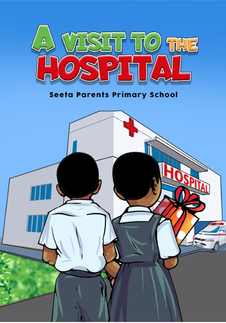 A VISIT TO THE HOSPITAL