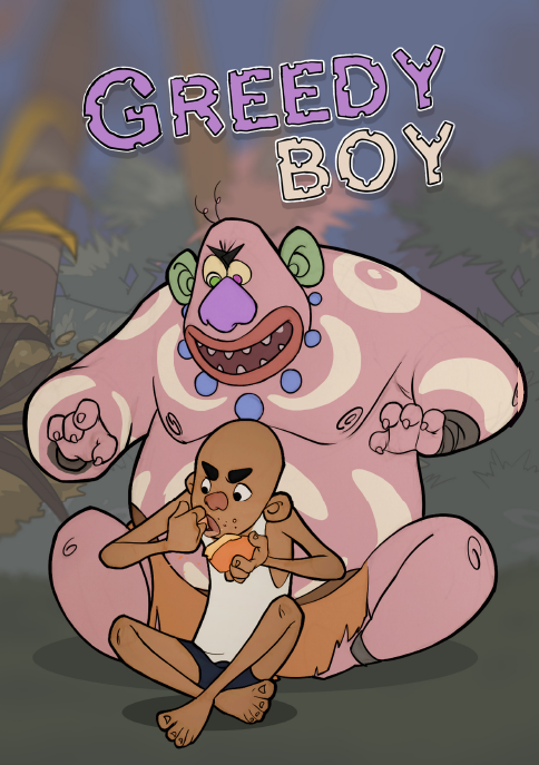 GREEDY BOY