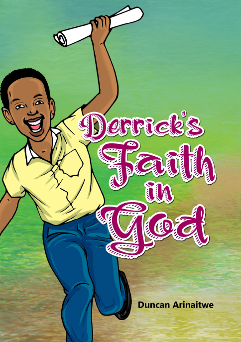 DERRICK'S FAITH IN GOD
