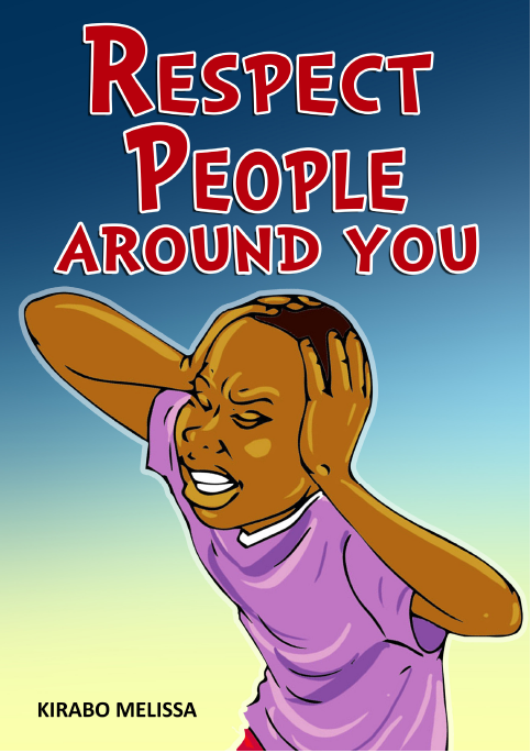 RESPECT PEOPLE AROUND YOU