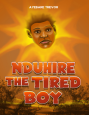 NDUHIRE THE TIRED BOY
